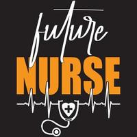 future nurse t shirt deign vector