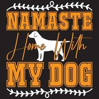 namaste home with my dog vector
