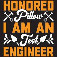 honored pillow i am an engineer vector