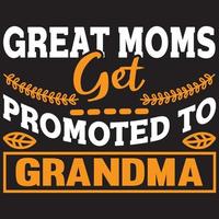 great moms get promoted to grandma vector