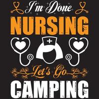 i'm done nursing let's go camping vector