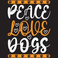 peace love dogs vector