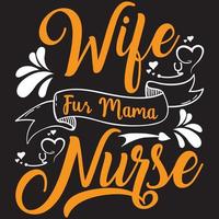 wife fur mama nurse vector