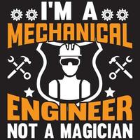 i'm a mechanical engineer not a magician vector