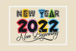 New Year 2022 New Beginning T-shirt Design Print vector