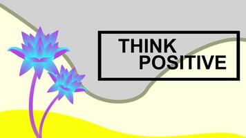 think positive text animation flower lotus video