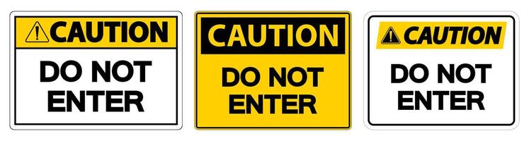 Caution Do Not Enter Symbol On White Background vector