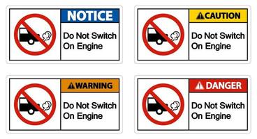Do Not Switch On Engine Sign On White Background vector