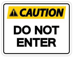 Caution Do Not Enter Symbol On White Background vector