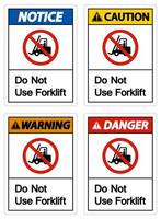 Do Not Use Forklift Sign On White Background vector