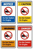 Do Not Switch On Engine Sign On White Background vector