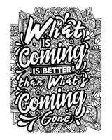 Motivational quotes lettering coloring page, inspirational quotes coloring book page design, coloring page design. vector