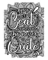 Motivational quotes lettering coloring page, inspirational quotes coloring book page design, coloring page design. vector