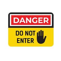 Notice Sign, Danger, Do Not Enter vector