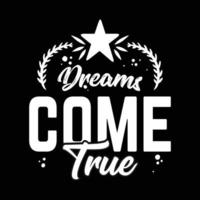 dream come true motivational quote vector