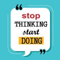 stop thinking start doing quote vector