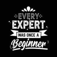 every expert was once a beginner quote vector