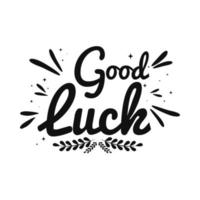 good luck lettering message vector