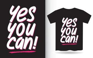 Yes you can hand lettering for t shirt vector