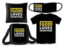 God loves everyone lettering design for t shirt and merchandising vector