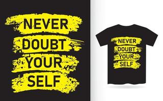 Motivational quote t shirt print design vector