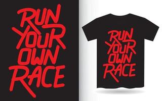 Run your own race hand lettering art for t shirt vector