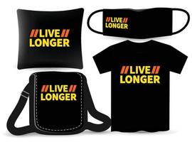 Live longer lettering design for t shirt and merchandising vector