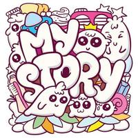 My story typography with cute doodle cartoon vector