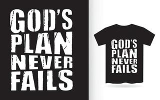 God's plan never fails typography for t shirt vector