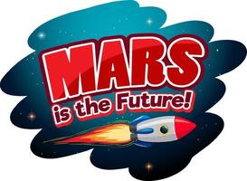 Mars is the future word logo with spaceship vector