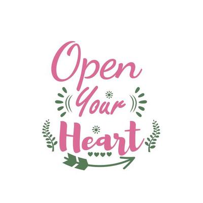 Open Your Harts, Quotes Vector Design