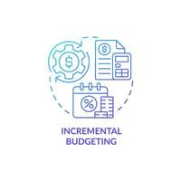 Incremental budgeting blue gradient concept icon. Financial planning method abstract idea thin line illustration. Isolated outline drawing. Roboto-Medium, Myriad Pro-Bold fonts used vector