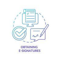 Obtaining e-signatures blue gradient concept icon. Applying digital signature abstract idea thin line illustration. Business tool. Isolated outline drawing. Roboto-Medium, Myriad Pro-Bold fonts used vector