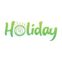 lettering holiday with sun art logo symbol icon vector graphic design