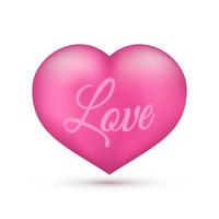 Realistic pink heart with writing Love on it. Isolated on white. Valentine s day greeting card background. 3D icon. Romantic vector illustration. Easy to edit design template.