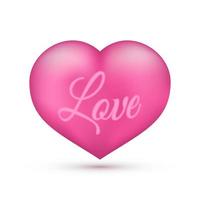 Realistic pink heart with writing Love on it. Isolated on white. Valentine s day greeting card background. 3D icon. Romantic vector illustration. Easy to edit design template.