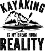 el kayak es mi descanso de la realidad vector