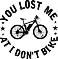 You Lost me at i don't bike vector