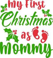 my first Christmas  mommy vector