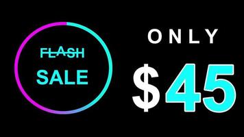 Flash sale text animation 45 dollar, spesial discount, sale off,sale off shopping neon sign animation. video
