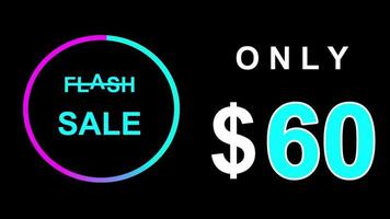 Flash sale text animation 60 dollar, spesial discount, sale off,sale off shopping neon sign animation. video