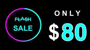 Flash sale text animation 80 dollar, spesial discount, sale off,sale off shopping neon sign animation. video