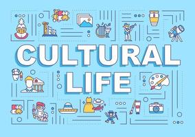 Cultural life word concepts banner. Museum exhibition. Anthropology and archeology. Infographics with linear icons on blue background. Isolated typography. Vector outline illustration