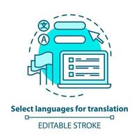 Select languages for translation blue concept icon. Translator software idea thin line illustration. Learning foreign language. Online dictionary app. Vector isolated outline drawing. Editable stroke