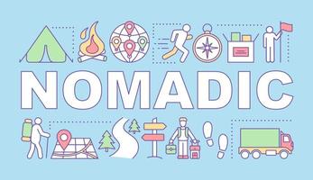 Nomadic word concepts banner. Moving from place to place. Living with no permanent residence. Presentation, website. Isolated lettering typography idea with linear icons. Vector outline illustration