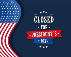 closed for presidents day vector