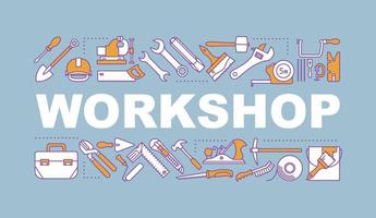 Workshop word concepts banner. Construction tools. Repair and renovation instruments. Working tools. Isolated lettering typography idea with linear icons. Vector outline illustration