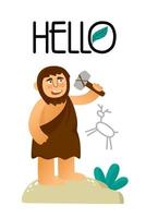 A postcard with a primitive man with the inscription hello in a hand-drawn cartoon style. For posters, postcards, cards. Vector illustration