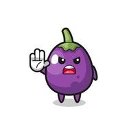 eggplant character doing stop gesture vector