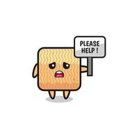 cute raw instant noodle hold the please help banner vector